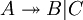 A \twoheadrightarrow B|C